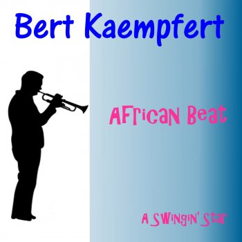 Bert Kaempfert A Swingin' Star