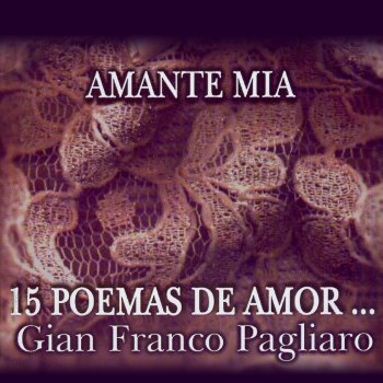 Gian Franco Pagliaro Amor Que Nace, Amor Que