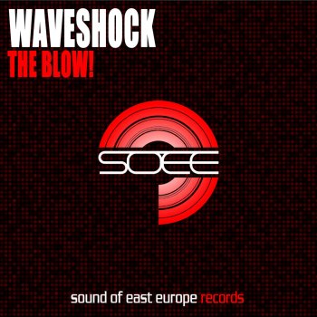 Waveshock The Blow! - Original Mix