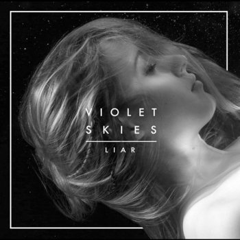 Violet Skies Liar