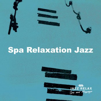 Jazz Relax Spa and Massage Spring Gig