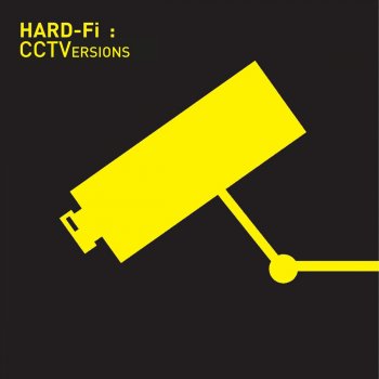 Hard-Fi Stars Of CCTV