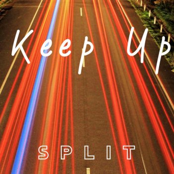 Split Keep Up