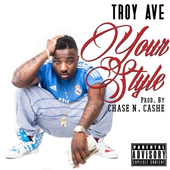 Troy Ave Your Style (Extended Mix)