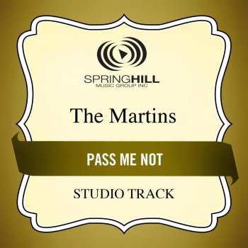 The Martins Pass Me Not (High Key Performance Track Without Background Vocals)