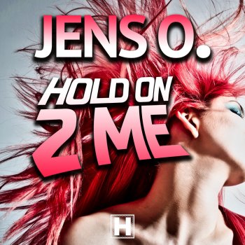 Jens O. Hold On 2 Me (Edit)