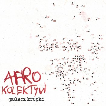Исполнитель Afro Kolektyw, альбом Połącz kropki