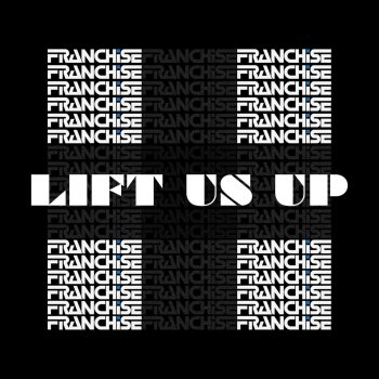 Franchise Lift Us Up