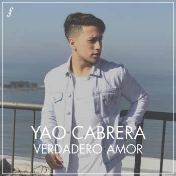 Yao Cabrera Verdadero Amor