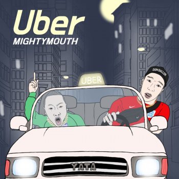 Mighty Mouth UBER