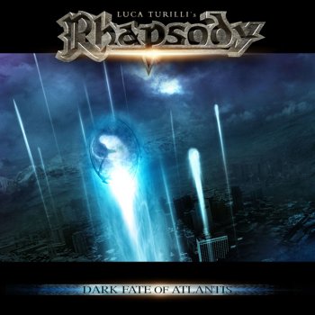 Исполнитель Rhapsody, альбом Dark Fate Of Atlantis (Bonus Version)
