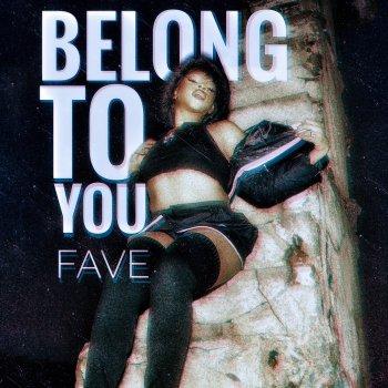 Fave Belong to You