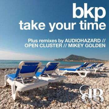 Bkp Take Your Time (Mikey Golden Remix)