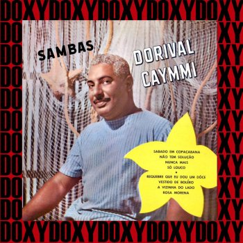 Dorival Caymmi A Vizinha do Lado (Remastered)