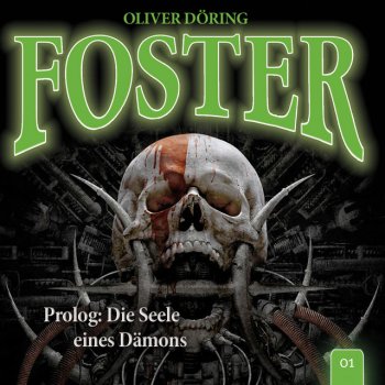 Foster Folge 1: Prolog: Die Seele eines Dämons, Teil 1