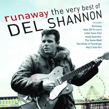 Del Shannon Sue's Gotta Be Mine