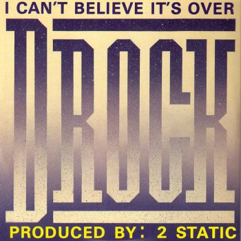 D-Rock I Can't Believe It's Over (D-Rock'apella)