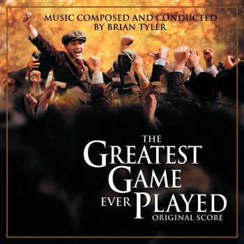 Brian Tyler Main Title Overture / The Greatest Game Ever Played