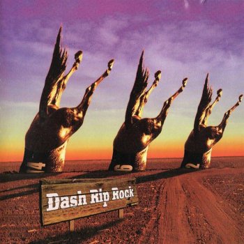 Dash Rip Rock False Prophet