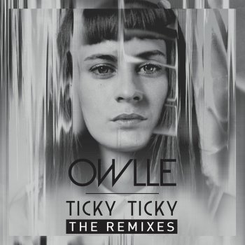 Owlle Ticky Ticky (Grum Remix)