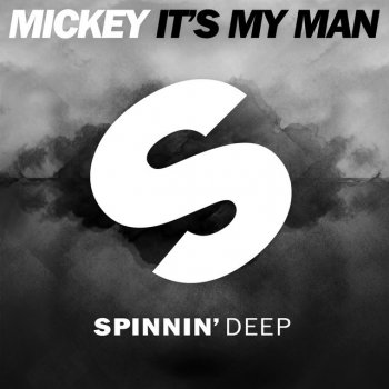 Mickey It's My Man - Extended Mix