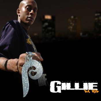 Gillie Da Kid Intro