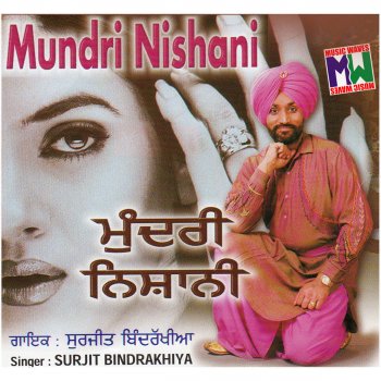 Surjit Bindrakhia MUNDRI NISHANI