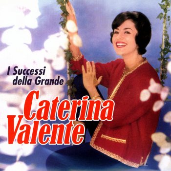 Caterina Valente Brava Caterina!