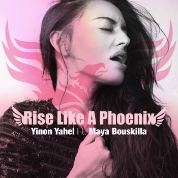 Yinon Yahel feat. Maya Bouskilla Rise Like a Phoenix