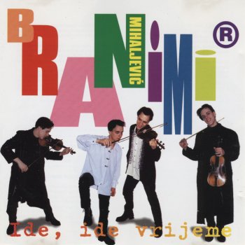 Branimir Mihaljevic Ide, ide vrijeme