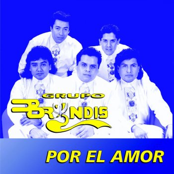 Grupo Bryndis Amor Prohibido