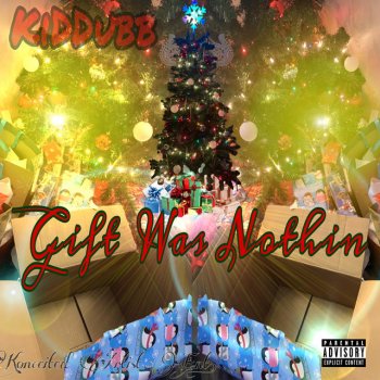 KiDDubb Gift Was Nothing