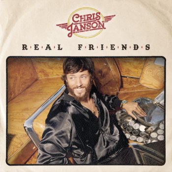 Chris Janson feat. Blake Shelton Real Friends (feat. Blake Shelton)