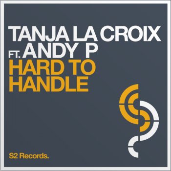 Tanja La Croix feat. Andy P Hard To Handle