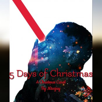 Mteejay 5 Days of Christmas (A Christmas Carol)