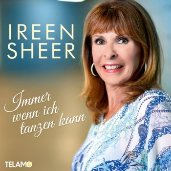 Ireen Sheer Immer wenn ich tanzen kann