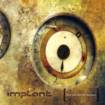 Implant You Can Watch (XP8 remix)