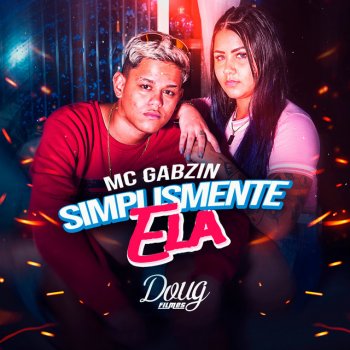 Mc Gabzin Simplesmente Ela