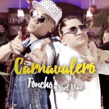 Foncho feat. Yoel Diaz Carnavalero