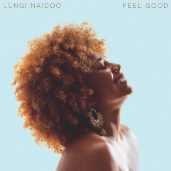 Lungi Naidoo Feel Good