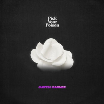 Justin Garner Pick Your Poison