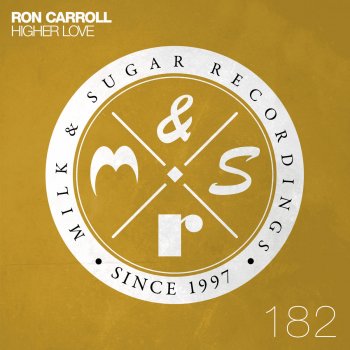 Ron Carroll Higher Love - Original Mix