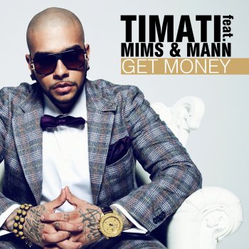 Тимати, Mann & MiMS Get Money