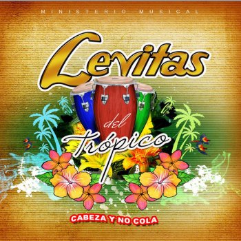 Levitas Del Tropico Comezon
