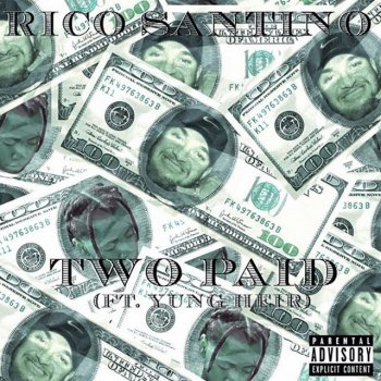 Rico Santino 2Paid (feat. Yung Heir)