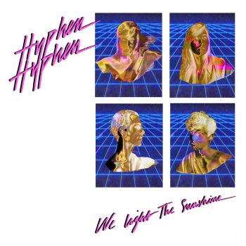 Hyphen Hyphen We Light the Sunshine (Yuksek Remix)