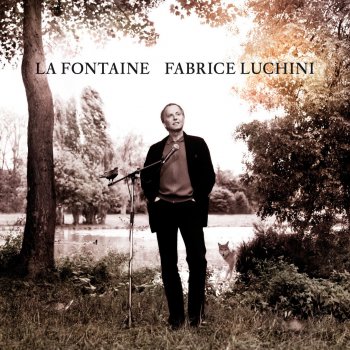 Исполнитель Fabrice Luchini, альбом La Fontaine