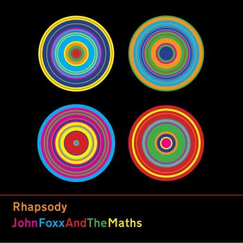 Исполнитель John Foxx & The Maths, альбом Rhapsody