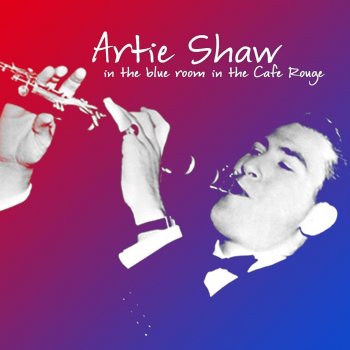 Artie Shaw and His Orchestra I've Got My Eye on You