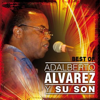 Adalberto Alvarez y Su Son Yo Como Candela